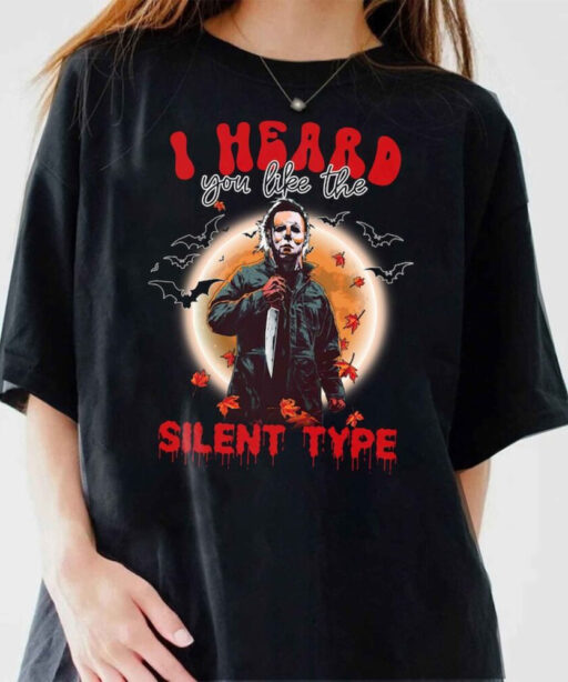 Comfort Colors® Michael Myers Shirt,I Heard You Like The Silent Type Comfort Colors® Shirt,Horror Characters Halloween Shirt,Halloween Shirt