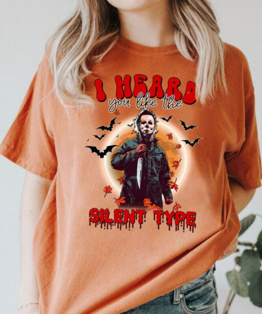 Comfort Colors® Michael Myers Shirt,I Heard You Like The Silent Type Comfort Colors® Shirt,Horror Characters Halloween Shirt,Halloween Shirt