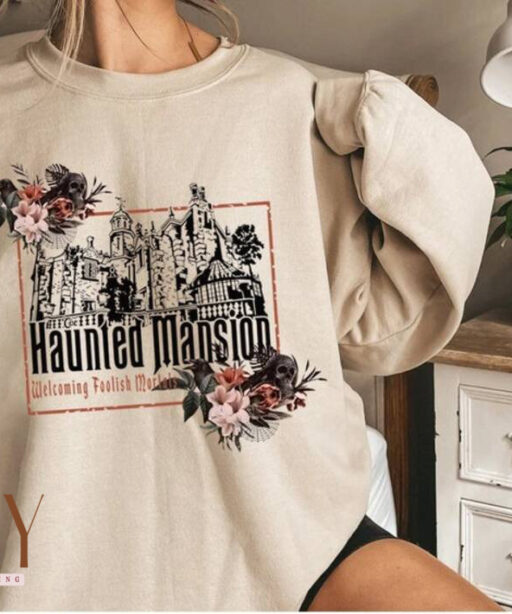 Disney Haunted Mansion Sweatshirt, Haunted Mansion Ride Shirt, Disney World Ride Shirt, Haunted Mansions Sweatshirt, Welcome Foolish Mortals