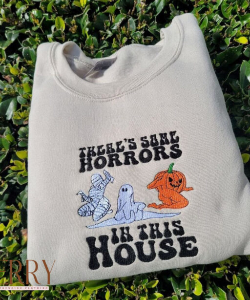 Embroidery There Are Some Horrors In This House Sweatshirt, There Are Some Horrors In This House Embroidered Sweatshirt, Halloween Sweater