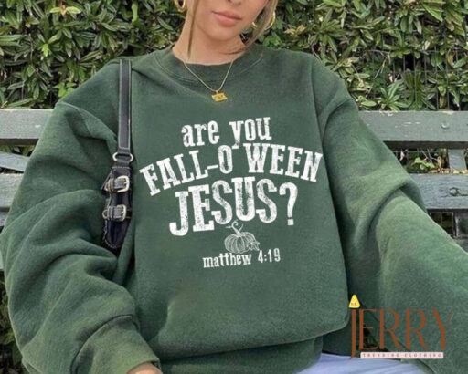 Funny Christian Fall-O-Ween Sweatshirt - Unique Halloween Costume Style