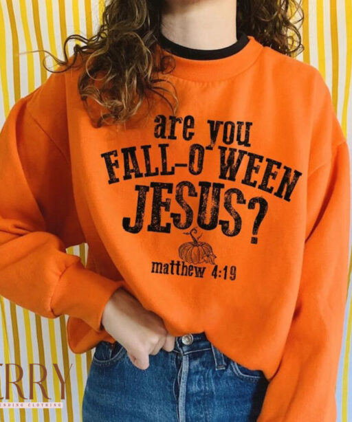 Funny Christian Fall-O-Ween Sweatshirt - Unique Halloween Costume Style