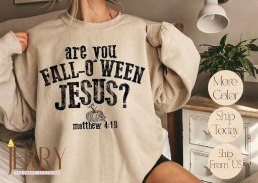 Funny Christian Fall-O-Ween Sweatshirt - Unique Halloween Costume Style