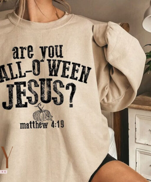 Funny Christian Fall-O-Ween Sweatshirt - Unique Halloween Costume Style