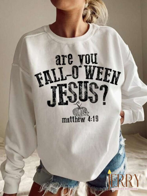 Funny Christian Fall-O-Ween Sweatshirt - Unique Halloween Costume Style