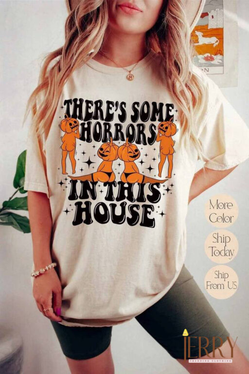 Funny Halloween Shirt for Wife, There's Some Horrors In This House Shirt, Retro Halloween Shirt, Funny Pumpkin Shirt, Spooky Season Shirt