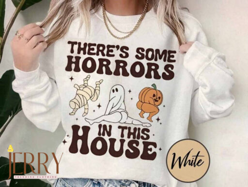 Funny There's Some Horrors In This House Sweatshirt, Retro Halloween Women Sweater, Funny Pumpkin Shirt, Spooky Season Sweatshirt