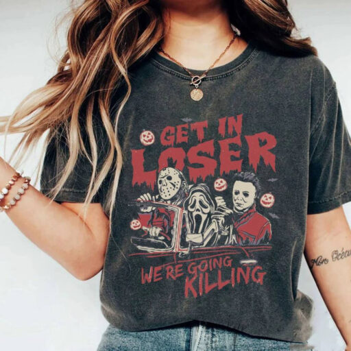 Get In Loser We Are Going Killing Shirt, Horror Movie, 13th Of June, Horror Movie Killers, Horror Character Killers, scream ghostface