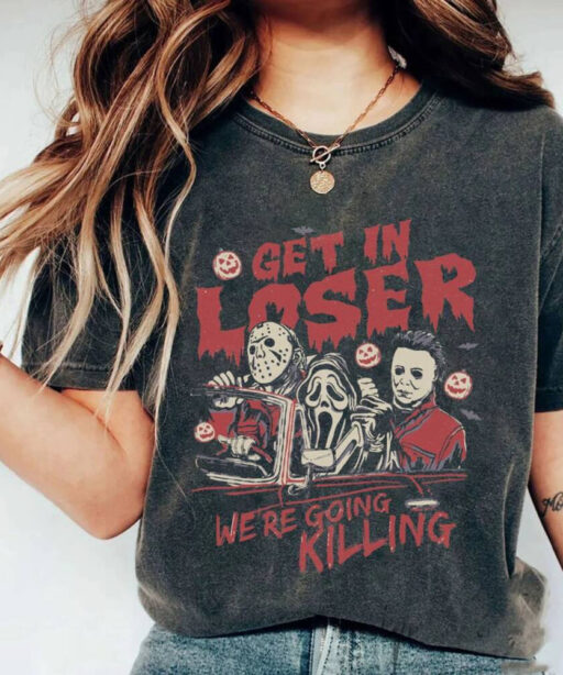 Get In Loser We Are Going Killing Shirt, Horror Movie, 13th Of June, Horror Movie Killers, Horror Character Killers, scream ghostface