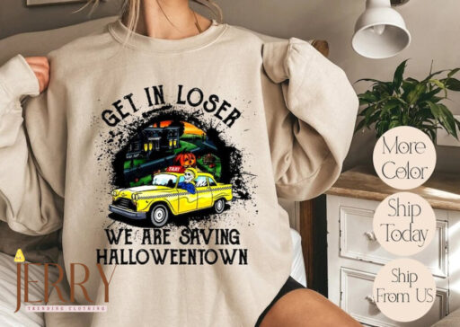 Get In Loser We Are Saving Halloween Town Sweatshirt, Halloween Sweatshirt, Halloween Sweatshirt For Kids, Halloween Pumpkin Sweatshirt