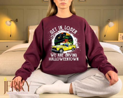 Get In Loser We Are Saving Halloween Town Sweatshirt, Halloween Sweatshirt, Halloween Sweatshirt For Kids, Halloween Pumpkin Sweatshirt
