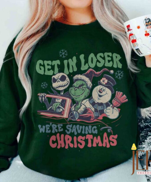 Get in Loser We're Saving Christmas Shirt, Christmas Losers, The Snowman shirt, Jack Skellington, merry xmas, Frosty The Snowman,xmas Losers