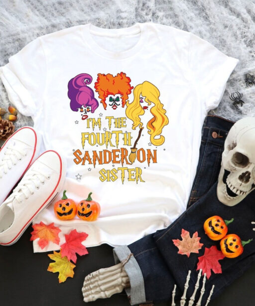 Halloween Shirt, Hocus Pocus Shirt, Hocus Pocus The 4th Sanderson Sister, Sanderson Sisters Shirt, Halloween Shirt, Witch Sisters Shirt