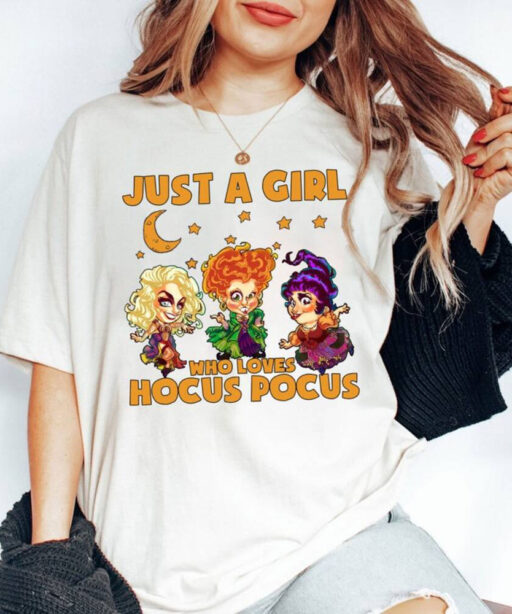 Halloween Shirt, Hocus Pocus Shirt, Just A Girl Who Loves Hocus Pocus Shirt,Sanderson Sisters Shirt, Witch Sisters Shirt,Witch Sisters Shirt