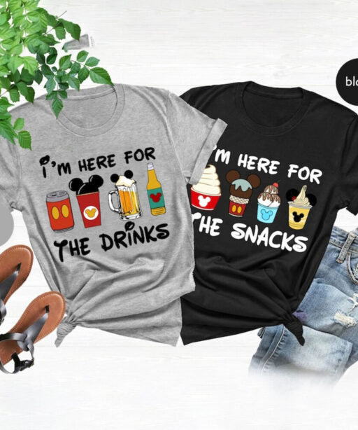 I'm Here For The Snacks, I'm Here For The Drinks, Family Matching Shirt, Disney Food Beer Shirts, Disney Vacation Shirt,Disney Halloween Tee