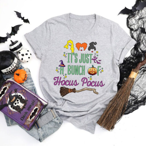 It's Just A Bunch Of Hocus Pocus Shirt, Hocus Pocus Shirt, Sanderson Sisters Shirt, Halloween Shirt, Disney Halloween Shirt, Halloween Party