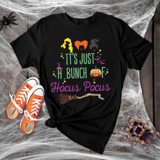 It's Just A Bunch Of Hocus Pocus Shirt, Hocus Pocus Shirt, Sanderson Sisters Shirt, Halloween Shirt, Disney Halloween Shirt, Halloween Party