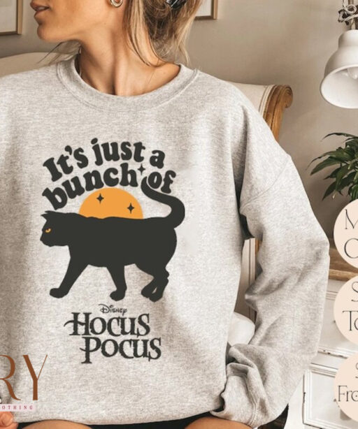 It's Just a Bunch of Hocus Pocus Sweatshirt, Halloween Disney Hocus Pocus Sweatshirt, Halloween Disney Sweatshirt, Sanderson Sisters Sweater