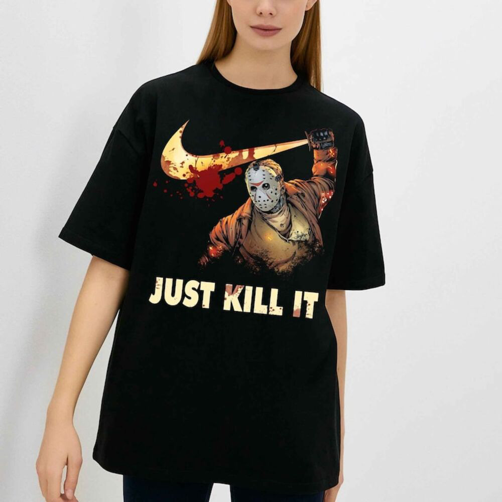 Just Kill It Shirt, JASON VOORHEESE Halloween Shirt, Scary Jason Voorhees Shirt, Friday the 13th Horror Movie Shirt, Horror Halloween Shirt