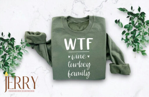 Thanksgiving Reunion Sweatshirt, Women's Thanksgiving WTF Wine Turkey Family Casual Sweatshirt, Thanksgiving Food 2023