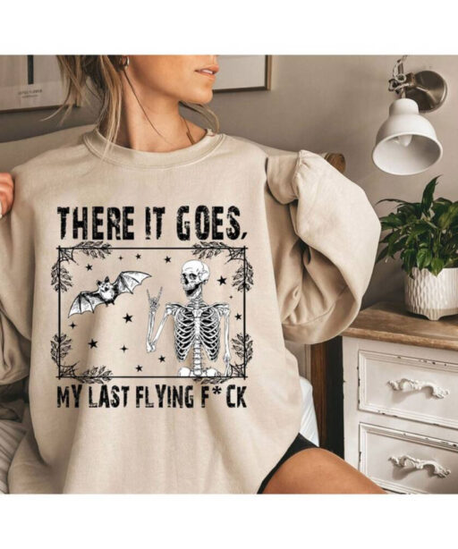 There It Goes, My Last F*ck Shirt, Halloween Skeleton, Funny Skeleton Shirt, Vintage Halloween Sweatshirt, Spooky Season Skeleton Shirt