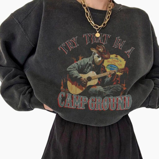 Try That In A Campground shirt, Try That In A Small Town, Character Horror, Country Music, vintage halloween, Retro Jason halloween shirt