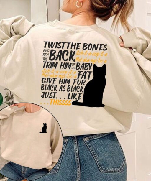 Twist The Bones Sweatshirt Gift For Halloween, Halloween Cat Sweatshirt,Black Cat Sweatshirt,Halloween Clothing,Witch Spell Tee, Hocus Pocus