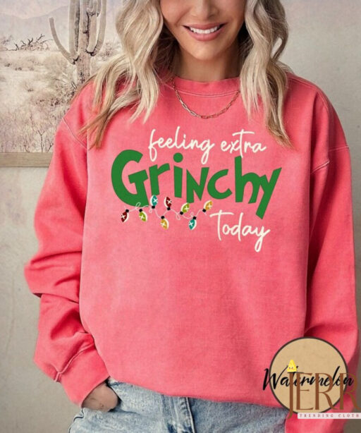 Vintage Feeling Extra Grinchy Today Christmas Comfort Sweatshirt, Christmas Grinch Sweatshirt, Family Christmas Shirt, Funny Grinch Shirt