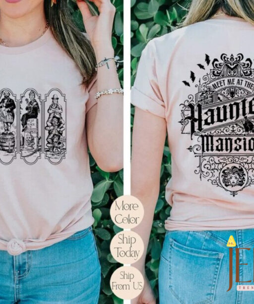 Vintage Two-Sided Haunted Mansion Unisex Shirt, Retro The Haunted Mansion Stretching Room Shirt, Foolish Mortals Shirt, Matching Family Tee