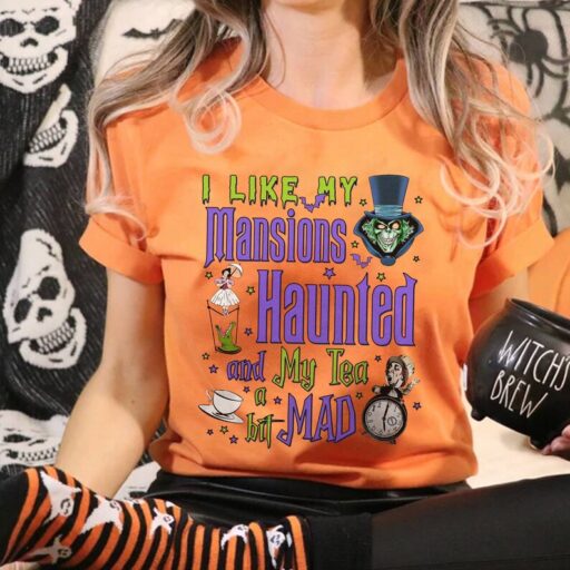 I Like My Mansions Haunted My Tea A Bit Mad Halloween Shirt | Haunted House Shirt | Beware Of Hitch Hiking Ghosts | Haunted Mansion Shirt