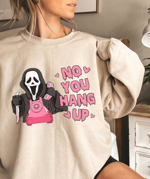 No You Hang Up Shirt Ghost Face Shirt Funny Ghost Face Tee | Horror Halloween Shirt | Retro 90s Scream Movie Shirt