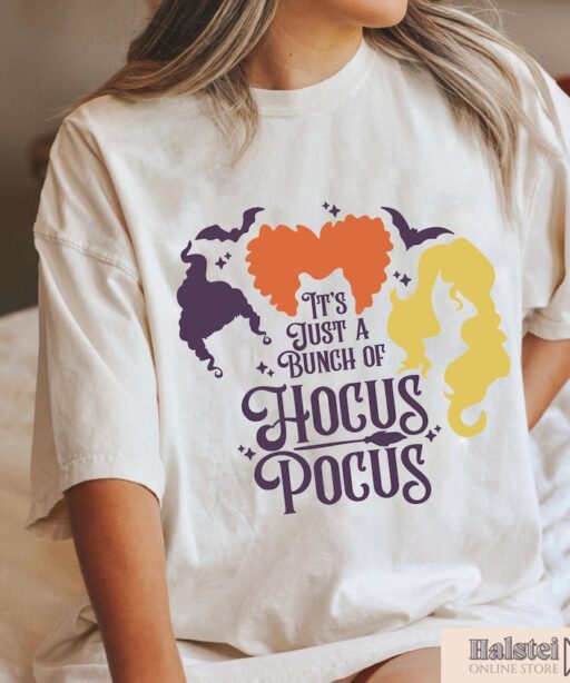 It's Just a Bunch of Hocus Pocus Shirt, Halloween Party Shirts, Hocus Pocus,Sanderson Sisters Tee,Halloween Outfit, Halloween Shirts