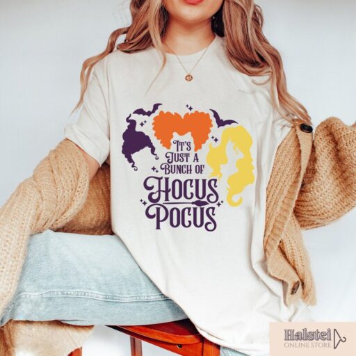 It's Just a Bunch of Hocus Pocus Shirt, Halloween Party Shirts, Hocus Pocus,Sanderson Sisters Tee,Halloween Outfit, Halloween Shirts