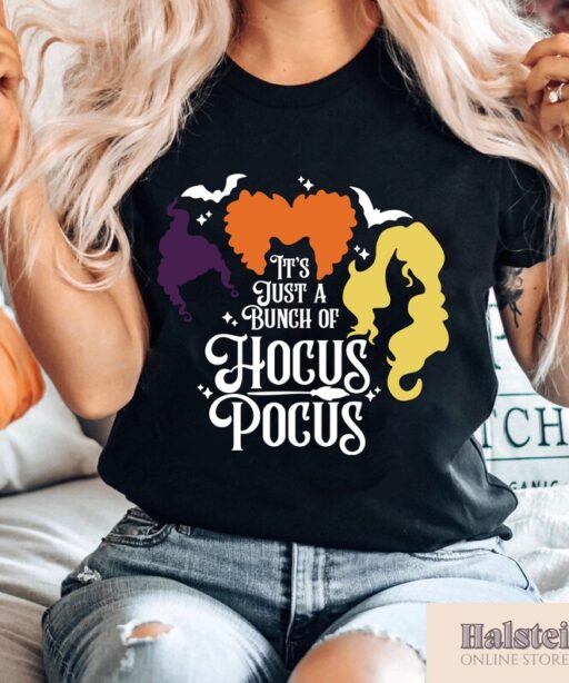 It's Just a Bunch of Hocus Pocus Shirt, Halloween Party Shirts, Hocus Pocus,Sanderson Sisters Tee,Halloween Outfit, Halloween Shirts