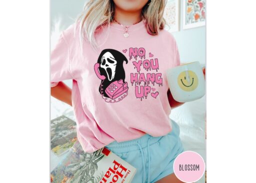 Comfort Colors Halloween Shirt, No You Hang Up Shirt, Halloween Gift, Ghostface,Funny Valentine Shirt, Funny Ghostface Shirt,Halloween Shirt