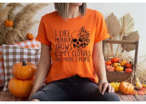 I Like Murder Shows Comfy Clothes And Maybe Like 3 People,True Crime Shirt,Crime Show Shirt,Halloween Shirt,True Crime Shirt,Scream Shirt