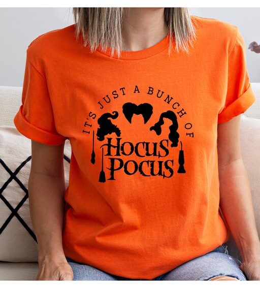 It's Just a Bunch of Hocus Pocus Shirt,Halloween Shirt,Hocus Pocus Shirt,Sanderson Sisters Shirt,Halloween Gift,Witches Shirt,Halloween Tee