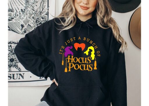 It's Just a Bunch of Hocus Pocus Hoodie,Halloween Hoodie,Hocus Pocus Shirt,Sanderson Sisters Sweatshirt,Halloween Gift,Halloween Sweatshirt