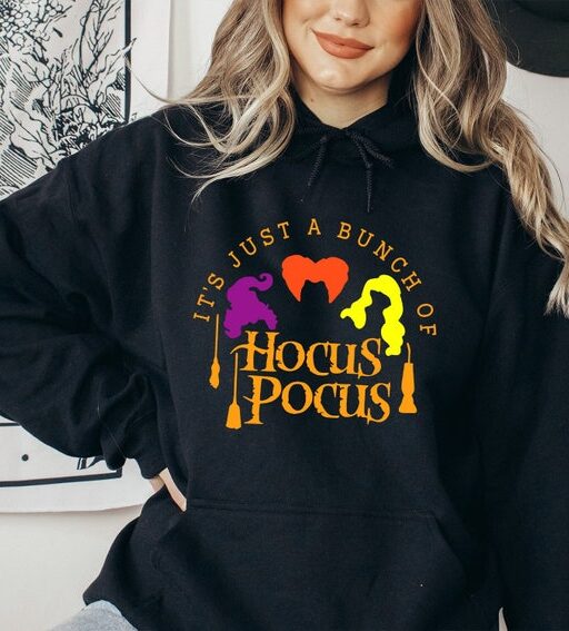 It's Just a Bunch of Hocus Pocus Hoodie,Halloween Hoodie,Hocus Pocus Shirt,Sanderson Sisters Sweatshirt,Halloween Gift,Halloween Sweatshirt