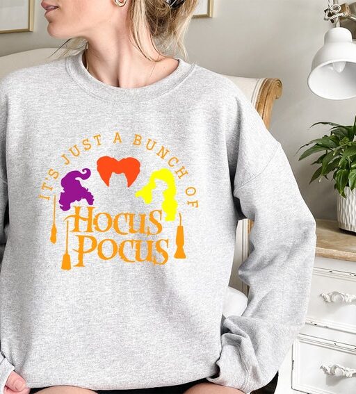 It's Just a Bunch of Hocus Pocus Sweatshirt,Halloween Sweatshirt,Hocus Pocus Shirt,Sanderson Sisters Sweatshirt,Halloween Gift,Witches Shirt