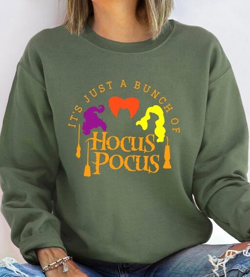 It's Just a Bunch of Hocus Pocus Sweatshirt,Halloween Sweatshirt,Hocus Pocus Shirt,Sanderson Sisters Sweatshirt,Halloween Gift,Witches Shirt