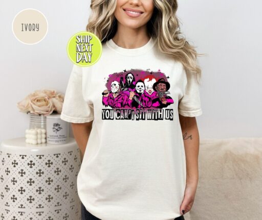 You Can't Sit With Us Horror Movie Halloween Shirt, Halloween Gift, Sanderson Sisters Tees, Killers Shirt, Funny Witch Horror Shirt -HC70