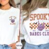 Spooky Babes Club Sweatshirt and Hoodie Printed Front and Back, Vintage Skeleton Halloween Shirt, Spooky Babes Club,Spooky Season Shirt-HC42