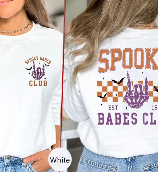 Spooky Babes Club Sweatshirt and Hoodie Printed Front and Back, Vintage Skeleton Halloween Shirt, Spooky Babes Club,Spooky Season Shirt-HC42