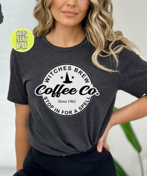 Witches Brew Tee Shirt, Witches Brew Coffee Co. Shirt, Halloween Witches Shirt, Witch Shirt, Women Halloween, Fall Shirt, Ghost Tee -HC44