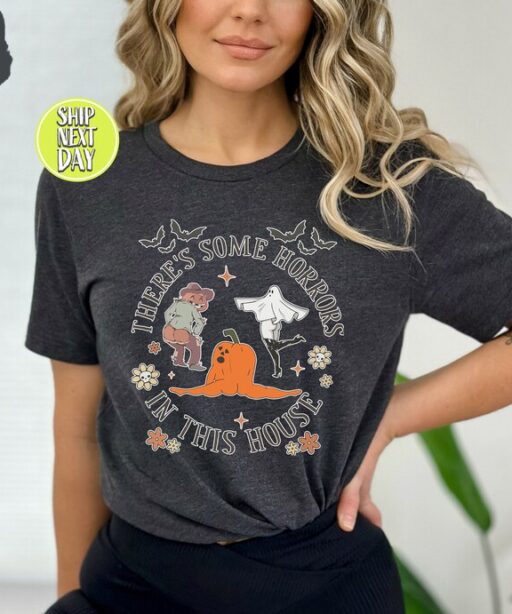 There’s Some Horrors In This House T-Shirt, Funny Halloween Pumpkin Shirt, Funny Ghost Tshirt, Halloween Gifts, Spooky Season Shirt -HC45