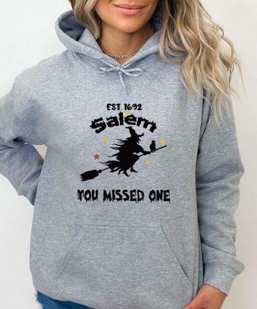 1692 You Missed One Sweatshirt, Halloween Sweatshirt and Hoodie, Salem Massachusetts Sweatshirt, Retro Halloween, Salem Witch Shirt -HC48