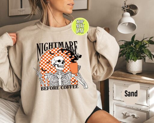 Funny Halloween Sweatshirt and Hoodie, Skeleton Halloween Shirt Coffee Fall Shirt, Fall Sweatshirt for Women skeleton Crewneck,Spooky -HC040