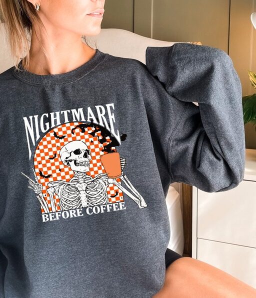 Funny Halloween Sweatshirt and Hoodie, Skeleton Halloween Shirt Coffee Fall Shirt, Fall Sweatshirt for Women skeleton Crewneck,Spooky -HC040