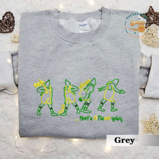 Embroidered That's It I'm Not Going Embroidered Sweatshirt, Funny Greenchmas Crewneck, Cute Christmas Tee, Christmas Gifts, Family Shirt